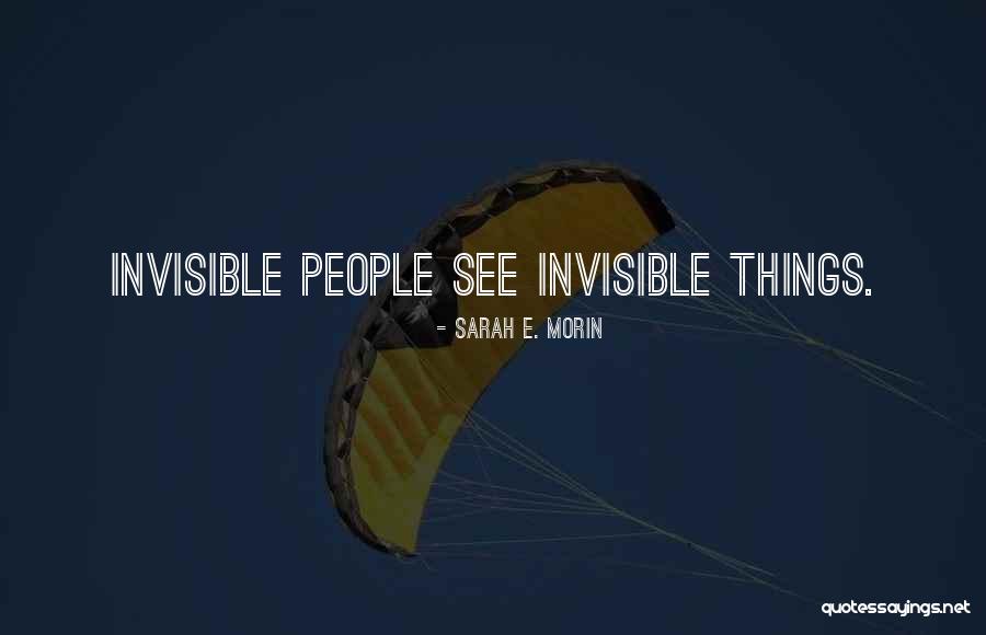 Morin Quotes By Sarah E. Morin