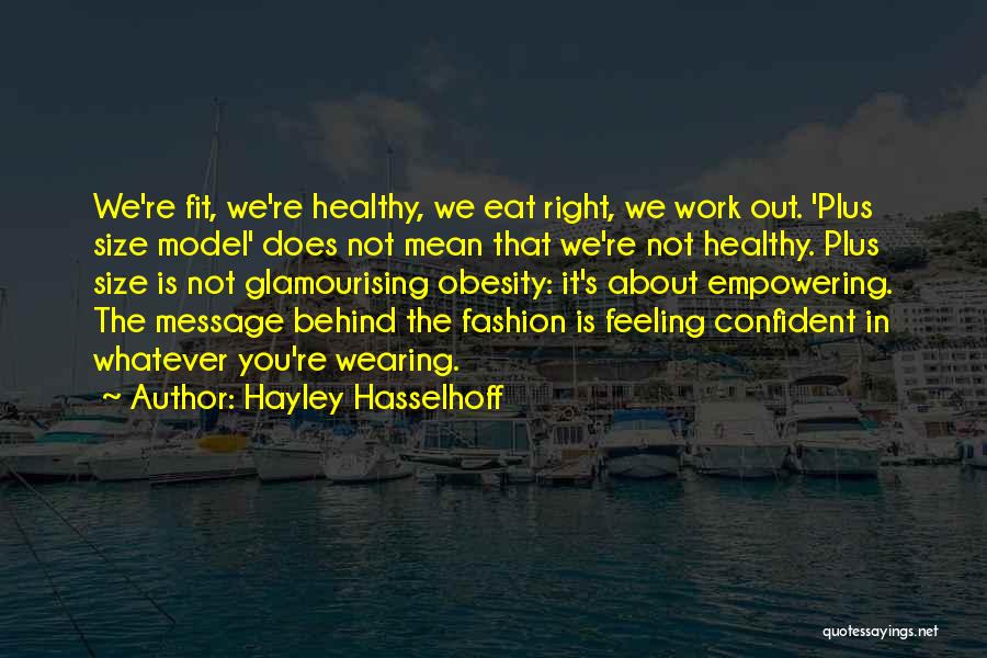 Morino Muziek Quotes By Hayley Hasselhoff