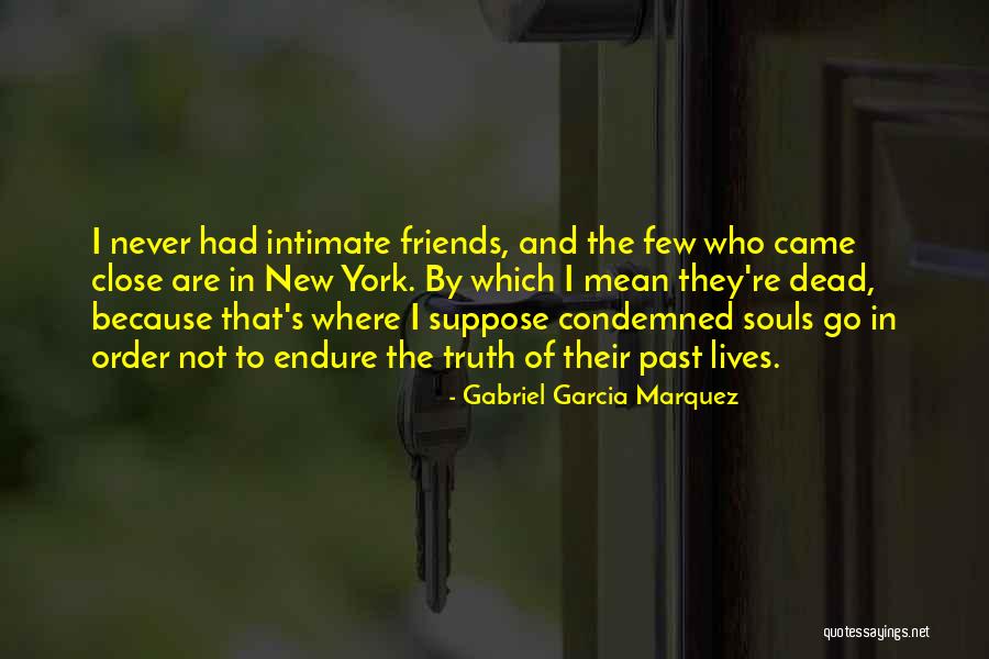 Morirai Quotes By Gabriel Garcia Marquez Morirai Quotes By Gabriel Garcia Marquez