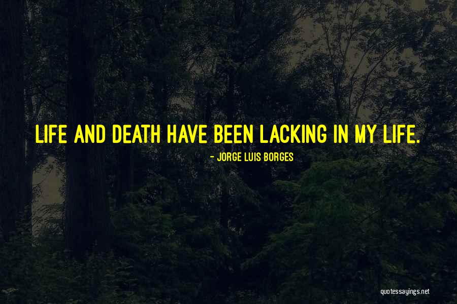 Morire La Quotes By Jorge Luis Borges Morire La Quotes By Jorge Luis Borges