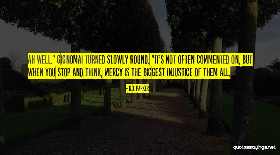 Morirme De Una Quotes By K.J. Parker Morirme De Una Quotes By K.J. Parker