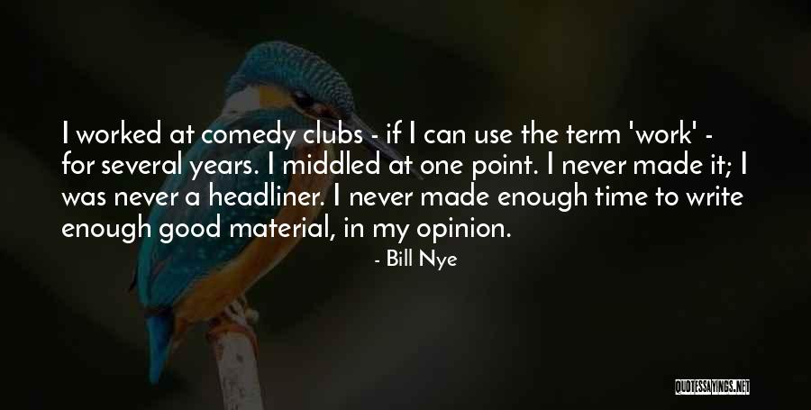 Morisetty Quotes By Bill Nye