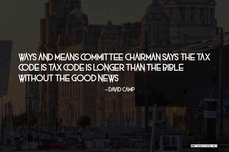Morisetty Quotes By David Camp