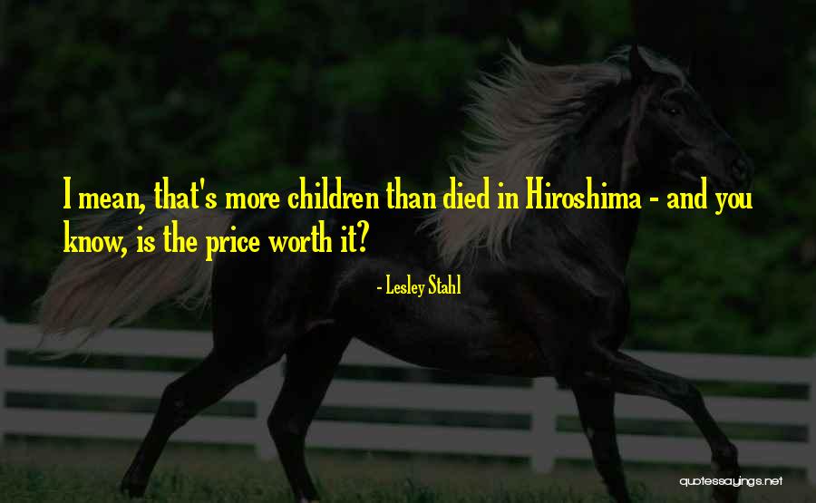 Morishima Haruka Quotes By Lesley Stahl Morishima Haruka Quotes By Lesley Stahl
