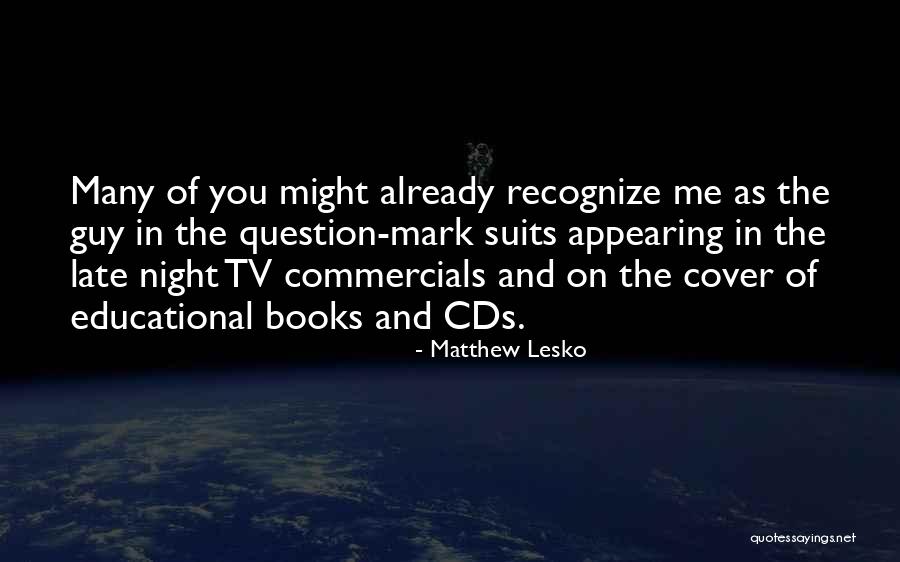 Morisi And Oconnell Quotes By Matthew Lesko Morisi And Oconnell Quotes By Matthew Lesko