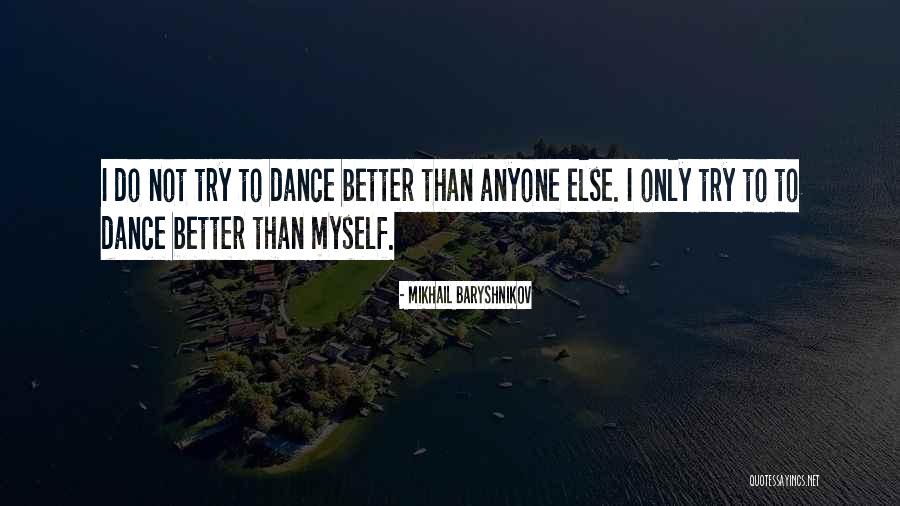 Morisi Oatway Quotes By Mikhail Baryshnikov Morisi Oatway Quotes By Mikhail Baryshnikov