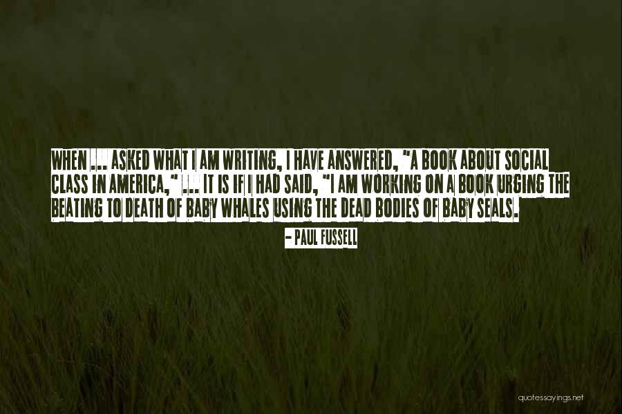 Morissimo Quotes By Paul Fussell