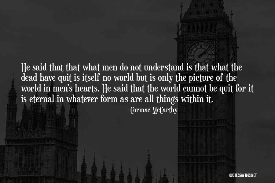 Morituri Akordy Quotes By Cormac McCarthy Morituri Akordy Quotes By Cormac McCarthy