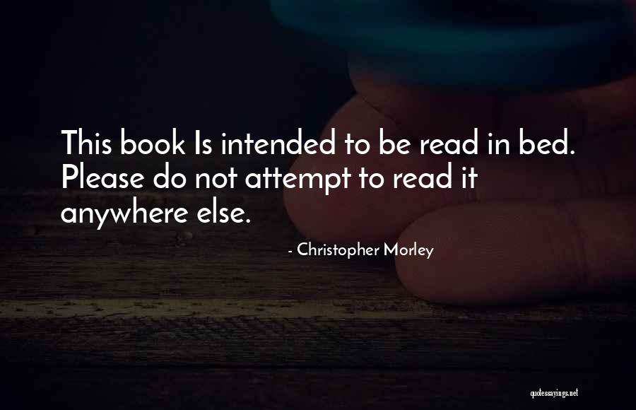 Morletta Quotes By Christopher Morley Morletta Quotes By Christopher Morley