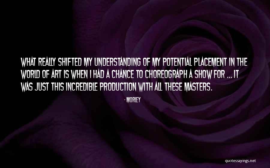 Morley Quotes 822519 Morley Quotes 822519