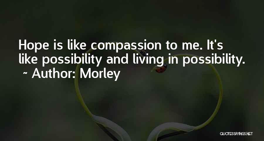 Morley Quotes 913329