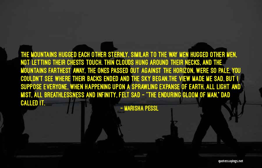Morminte Granit Quotes By Marisha Pessl Morminte Granit Quotes By Marisha Pessl