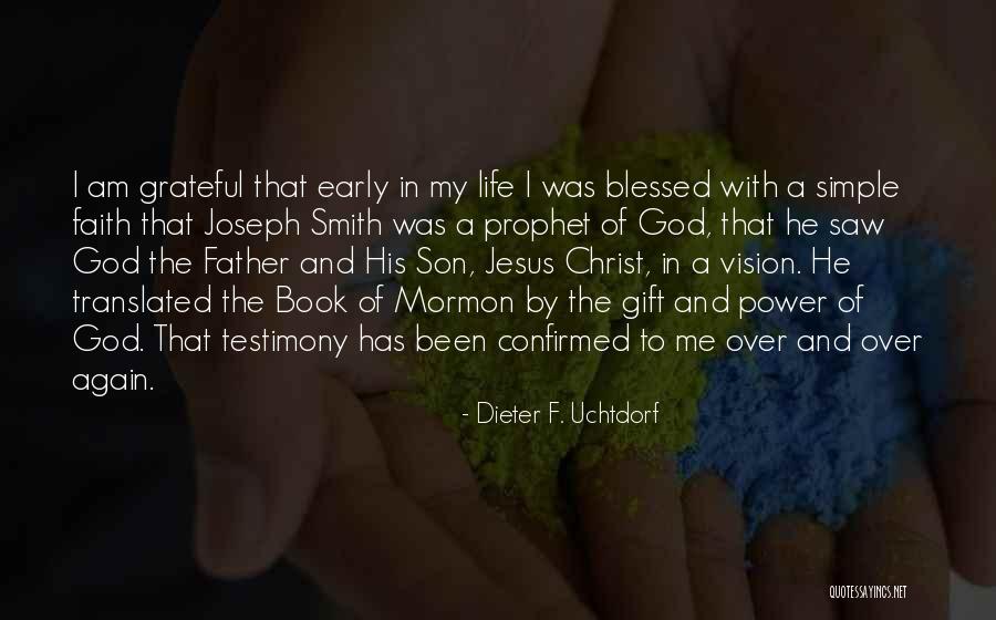 Mormon Prophet Quotes By Dieter F. Uchtdorf Mormon Prophet Quotes By Dieter F. Uchtdorf
