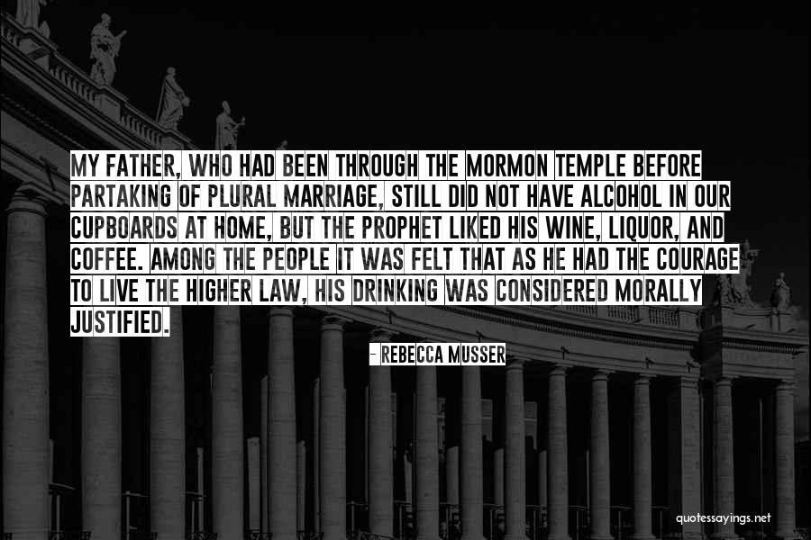 Mormon Prophet Quotes By Rebecca Musser Mormon Prophet Quotes By Rebecca Musser