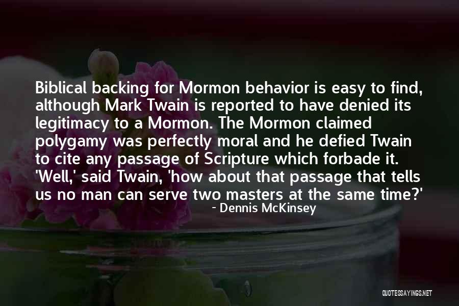 Mormon Scripture Quotes By Dennis McKinsey Mormon Scripture Quotes By Dennis McKinsey