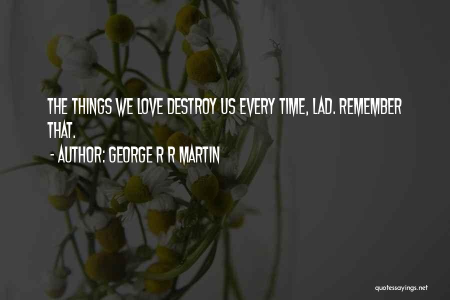 Mormont Quotes By George R R Martin