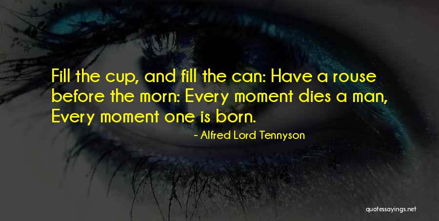 Morn Quotes By Alfred Lord Tennyson Morn Quotes By Alfred Lord Tennyson