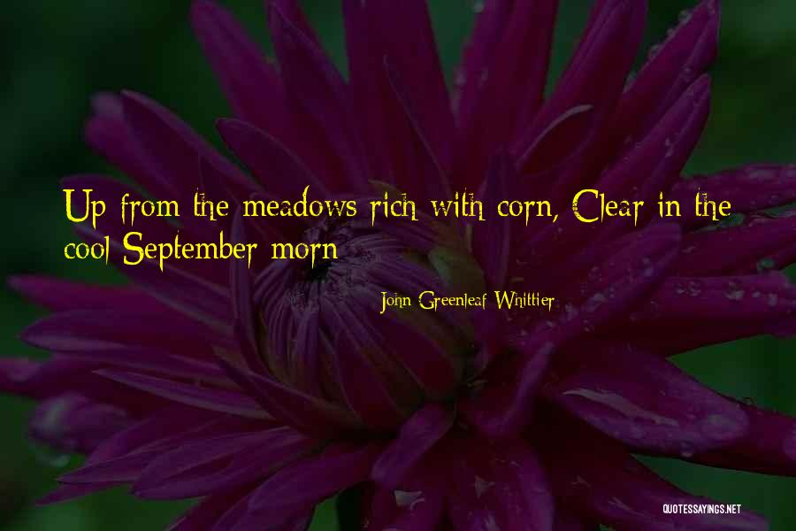 Morn Quotes By John Greenleaf Whittier Morn Quotes By John Greenleaf Whittier