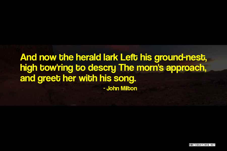 Morn Quotes By John Milton Morn Quotes By John Milton