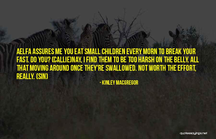 Morn Quotes By Kinley MacGregor Morn Quotes By Kinley MacGregor