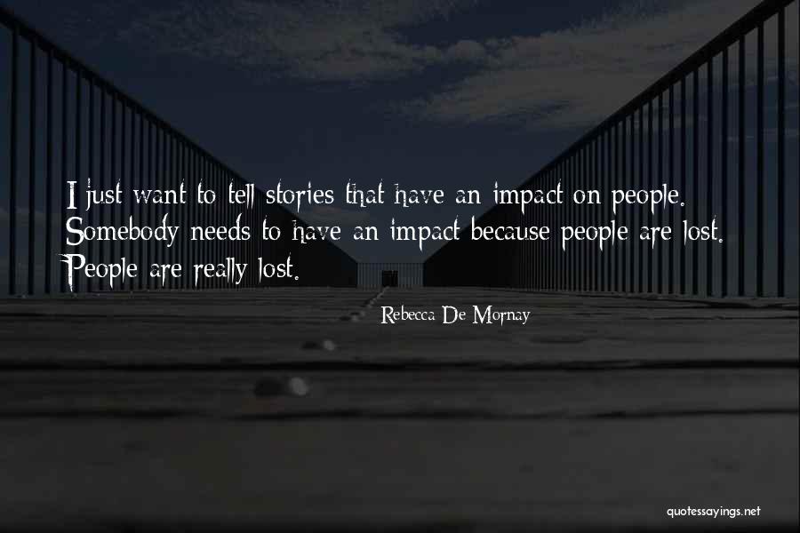 Mornay Quotes By Rebecca De Mornay Mornay Quotes By Rebecca De Mornay