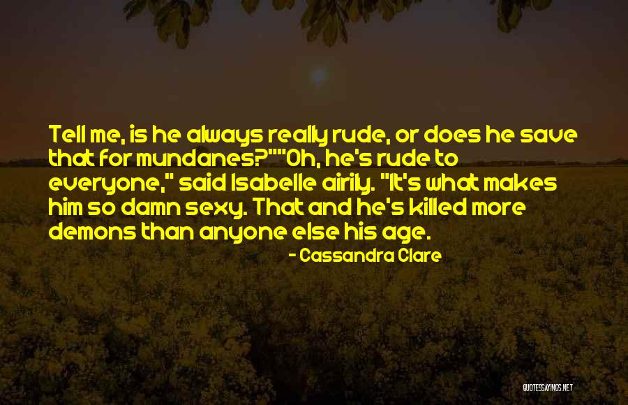 Morning Active Quotes By Cassandra Clare Morning Active Quotes By Cassandra Clare