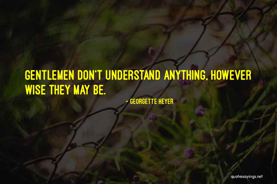 Morning Active Quotes By Georgette Heyer Morning Active Quotes By Georgette Heyer