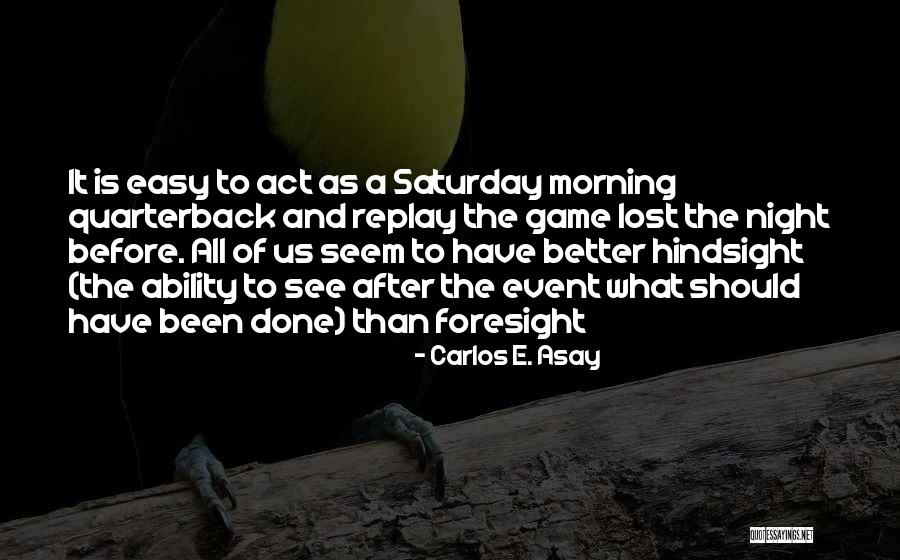 Morning After Night Quotes By Carlos E. Asay Morning After Night Quotes By Carlos E. Asay