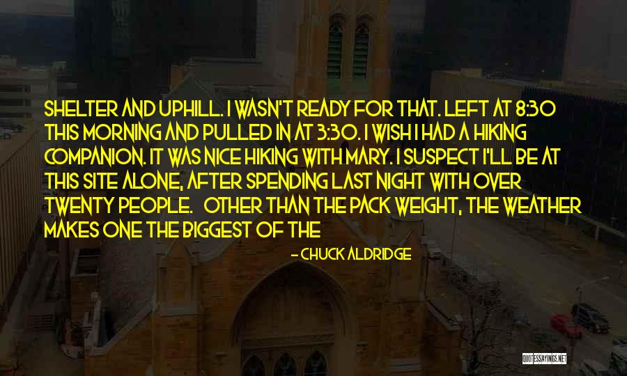 Morning After Night Quotes By Chuck Aldridge Morning After Night Quotes By Chuck Aldridge