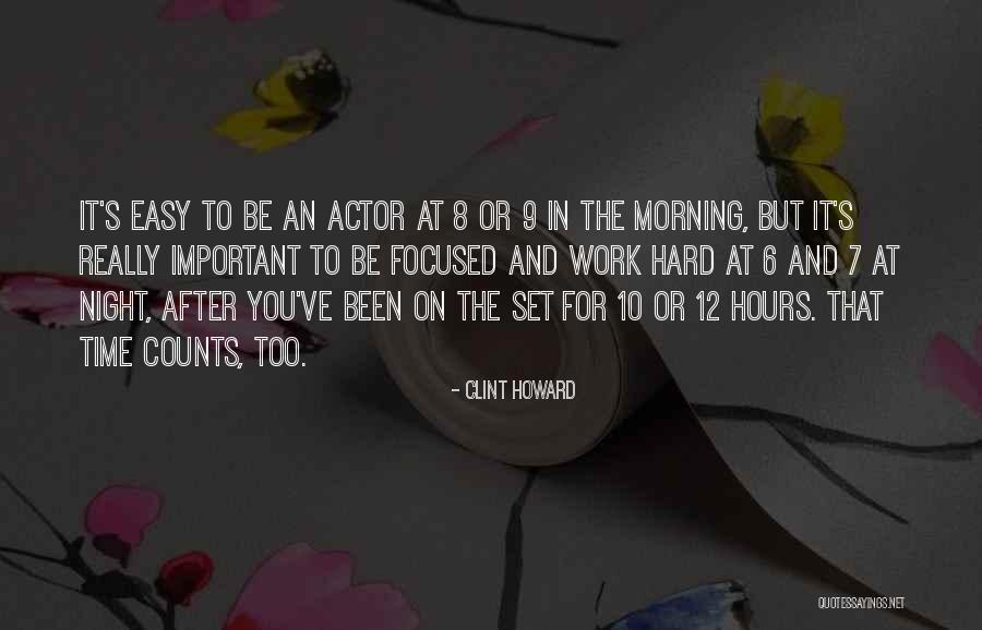 Morning After Night Quotes By Clint Howard Morning After Night Quotes By Clint Howard