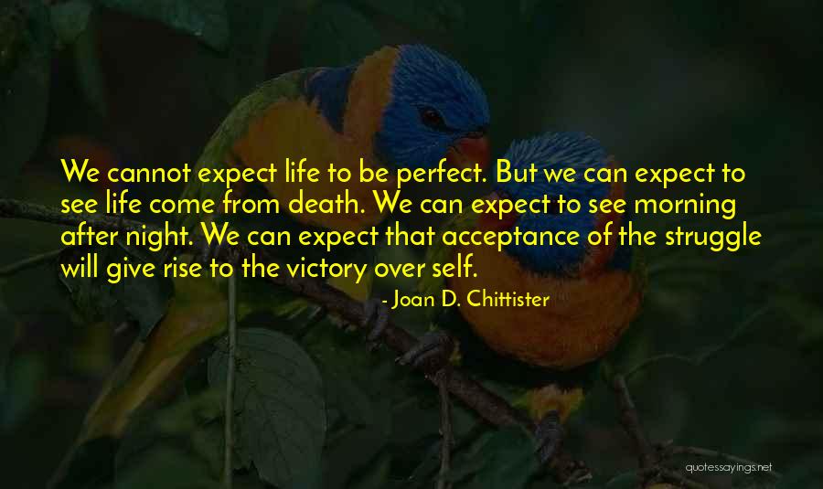 Morning After Night Quotes By Joan D. Chittister Morning After Night Quotes By Joan D. Chittister