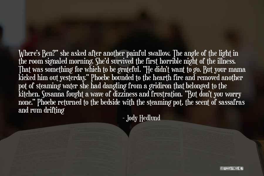 Morning After Night Quotes By Jody Hedlund Morning After Night Quotes By Jody Hedlund