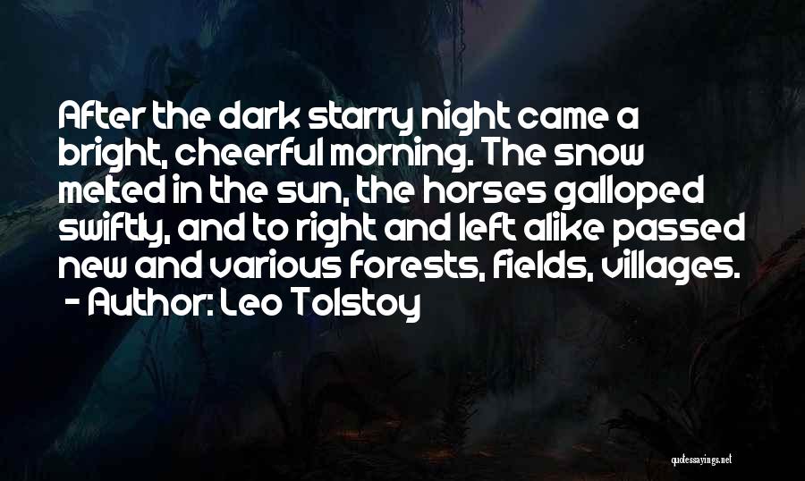 Morning After Night Quotes By Leo Tolstoy
