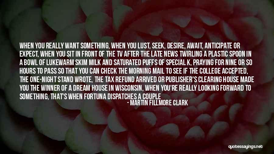 Morning After Night Quotes By Martin Fillmore Clark Morning After Night Quotes By Martin Fillmore Clark