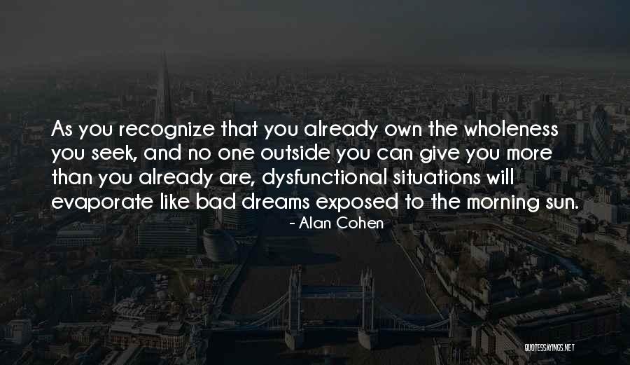 Morning Already Quotes By Alan Cohen Morning Already Quotes By Alan Cohen