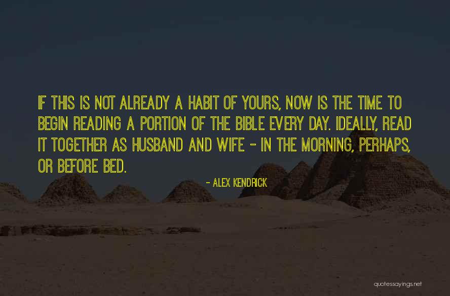 Morning Already Quotes By Alex Kendrick Morning Already Quotes By Alex Kendrick