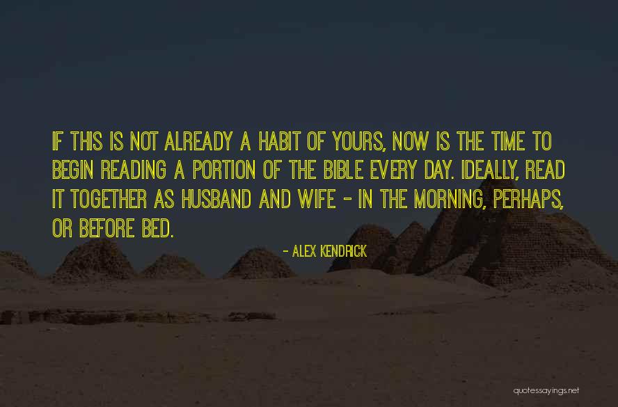 Morning Already Quotes By Alex Kendrick