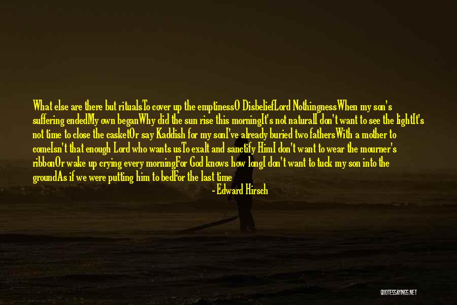 Morning Already Quotes By Edward Hirsch