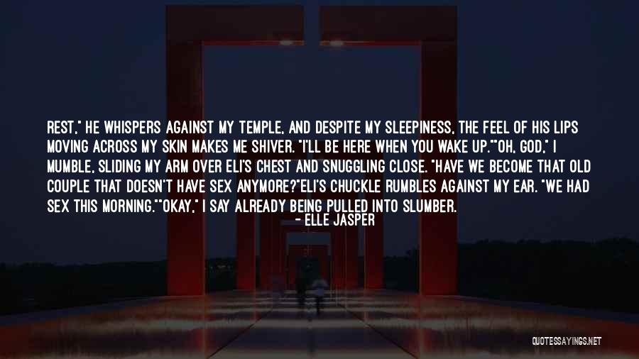 Morning Already Quotes By Elle Jasper Morning Already Quotes By Elle Jasper