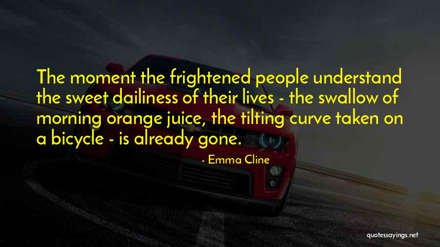 Morning Already Quotes By Emma Cline