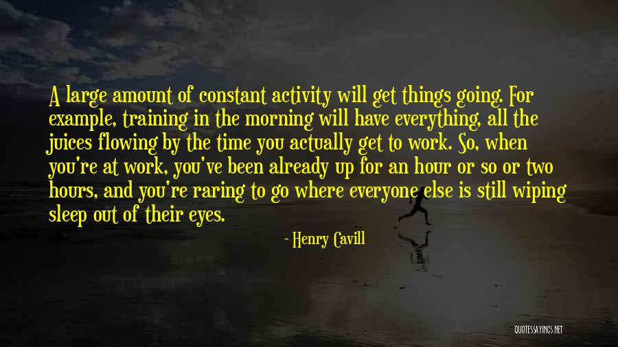 Morning Already Quotes By Henry Cavill Morning Already Quotes By Henry Cavill