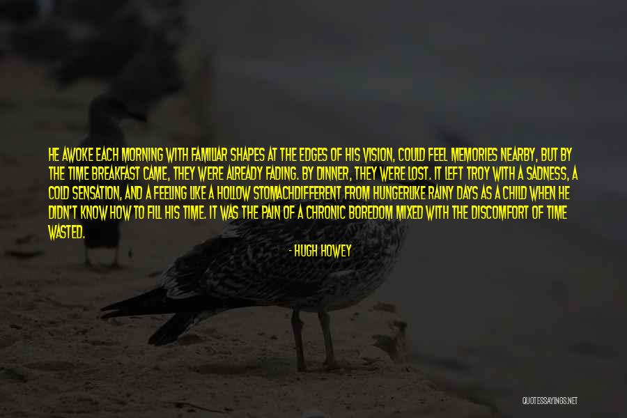 Morning Already Quotes By Hugh Howey Morning Already Quotes By Hugh Howey