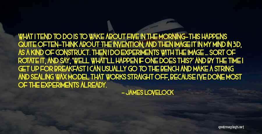 Morning Already Quotes By James Lovelock Morning Already Quotes By James Lovelock