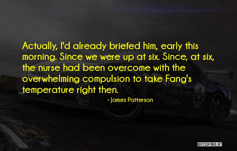 Morning Already Quotes By James Patterson Morning Already Quotes By James Patterson