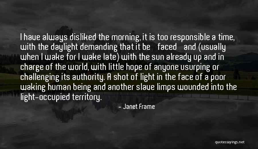 Morning Already Quotes By Janet Frame Morning Already Quotes By Janet Frame
