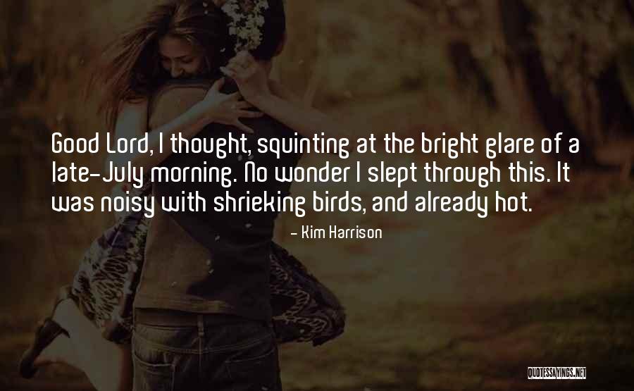 Morning Already Quotes By Kim Harrison