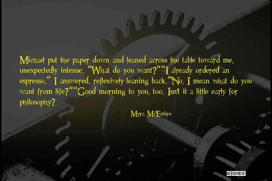 Morning Already Quotes By Myra McEntire Morning Already Quotes By Myra McEntire