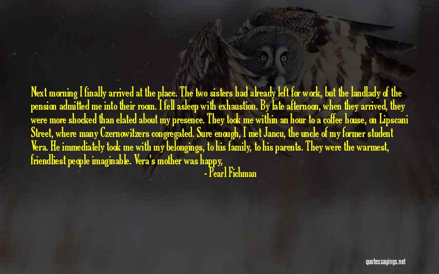 Morning Already Quotes By Pearl Fichman Morning Already Quotes By Pearl Fichman
