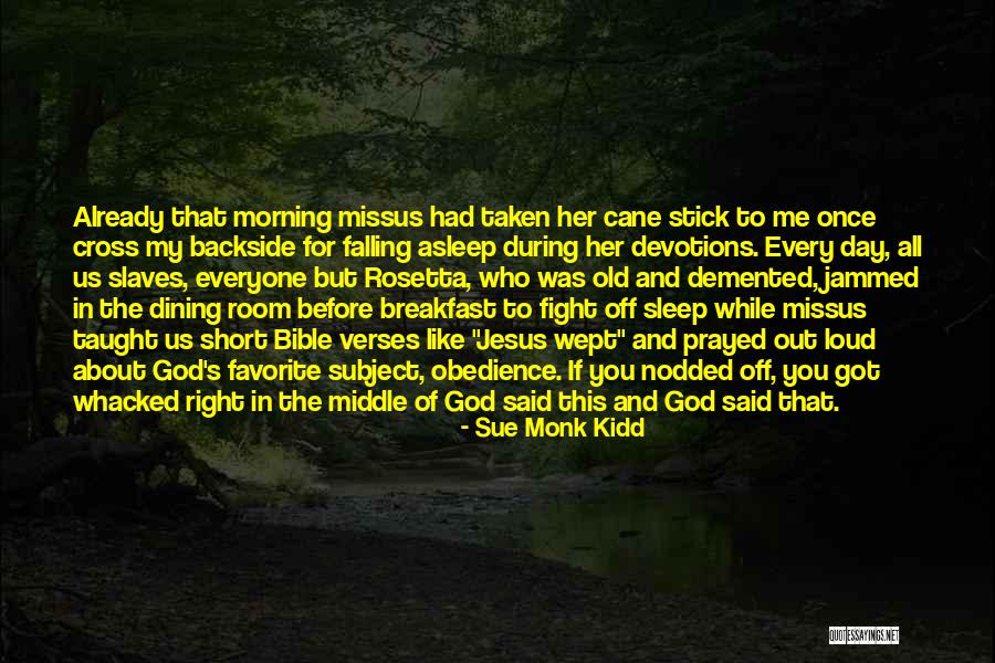 Morning Already Quotes By Sue Monk Kidd