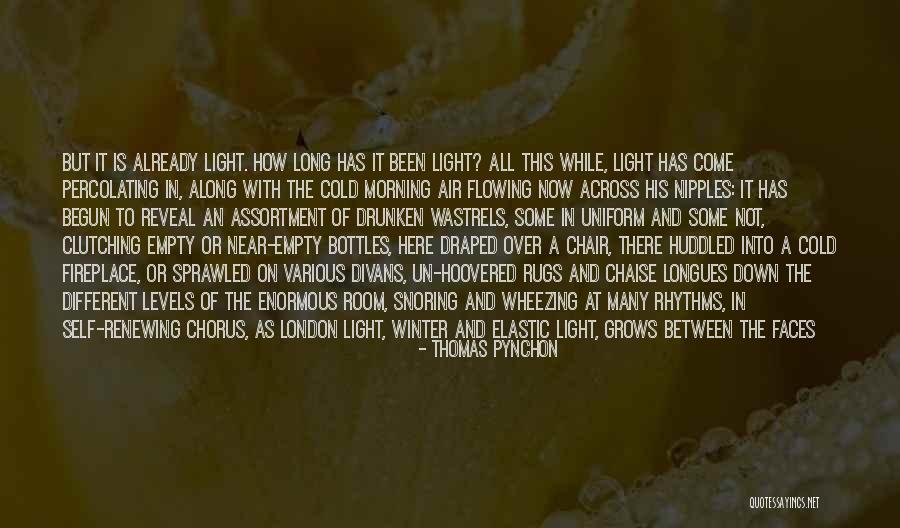 Morning Already Quotes By Thomas Pynchon Morning Already Quotes By Thomas Pynchon
